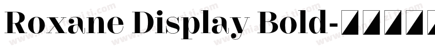 Roxane Display Bold字体转换